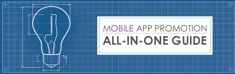 Mobile App Promotion: All-in-One Guide