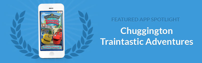 App Spotlight: Chuggington Traintastic Adventures